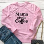 Mama Needs Coffee letter printed hoodie - Image 6