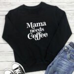 Mama Needs Coffee letter printed hoodie - Image 3