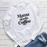Mama Needs Coffee letter printed hoodie - Image 2